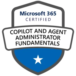 Microsoft 365 Certified: Copilot and Agent Administration Fundamentals (AB-900)