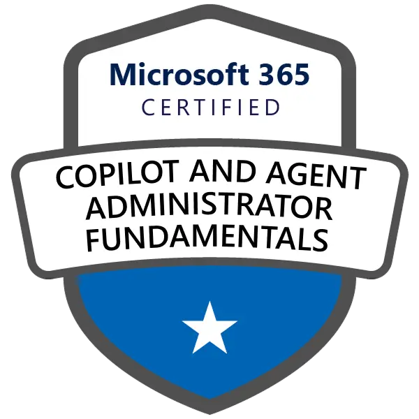 Microsoft 365 Certified: Copilot and Agent Administration Fundamentals (AB-900)